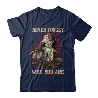 Knight Templar Never Forget Who You Are-T-Shirt & Hoodie-Classic T-Shirt-Navy
