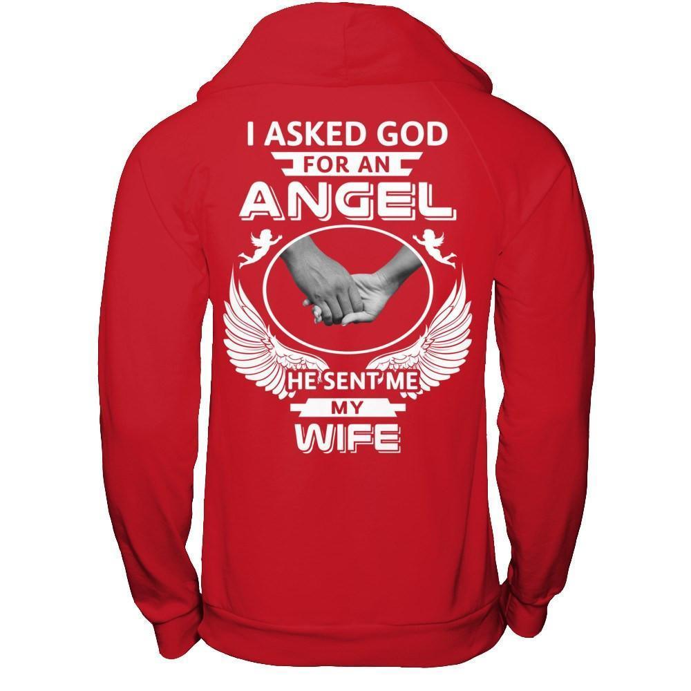 I Asked God For An Angel He Sent Me My Wife-T-Shirt & Hoodie-Pullover Hoodie-Red