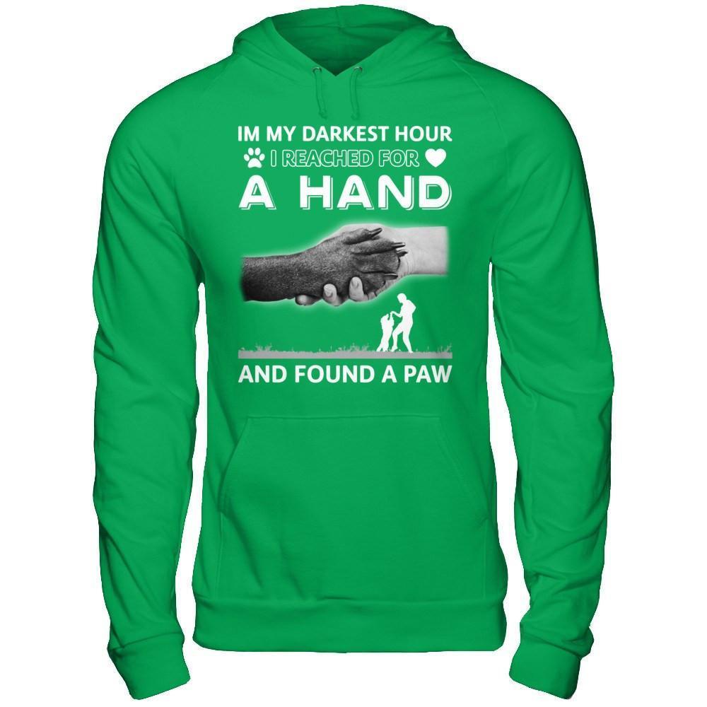 In My Darkest Hour I Reached For A Hand And Found A Paw-T-Shirt & Hoodie-Pullover Hoodie-Irish Green