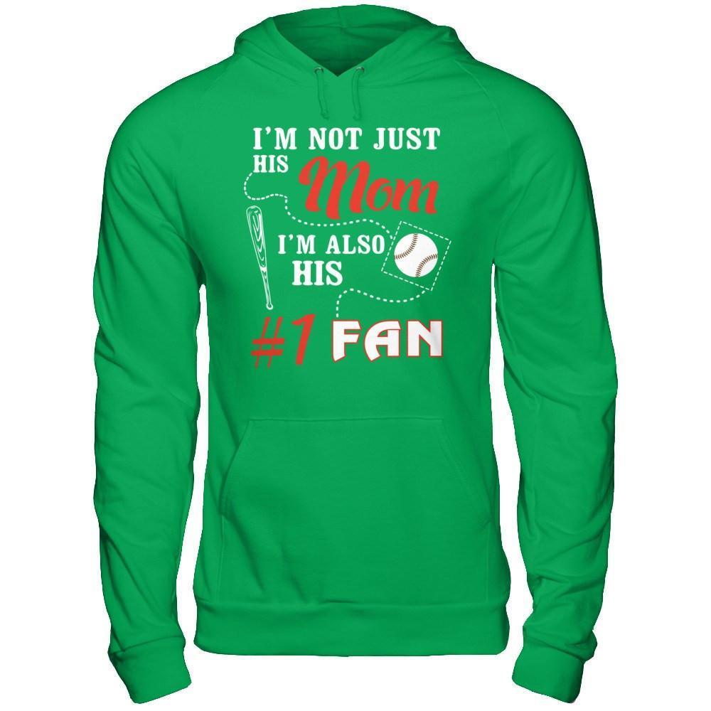 I'm Not Just His Mom I'm Also His Fan Baseball Mom-T-Shirt & Hoodie-Pullover Hoodie-Irish Green