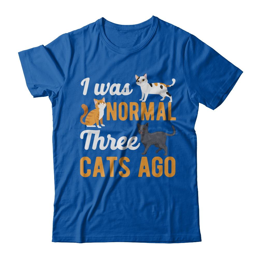 I Was Normal 3 Cats Ago-T-Shirt & Hoodie-Premium T-Shirt-Royal
