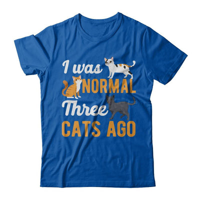 I Was Normal 3 Cats Ago-T-Shirt & Hoodie-Premium T-Shirt-Royal