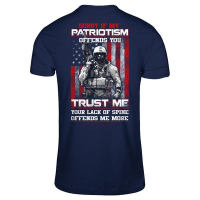 Sorry If My Patriotism Offends You Trust Me Your Lack Of Spine Offends Me More-T-Shirt & Hoodie-Classic T-Shirt-Navy