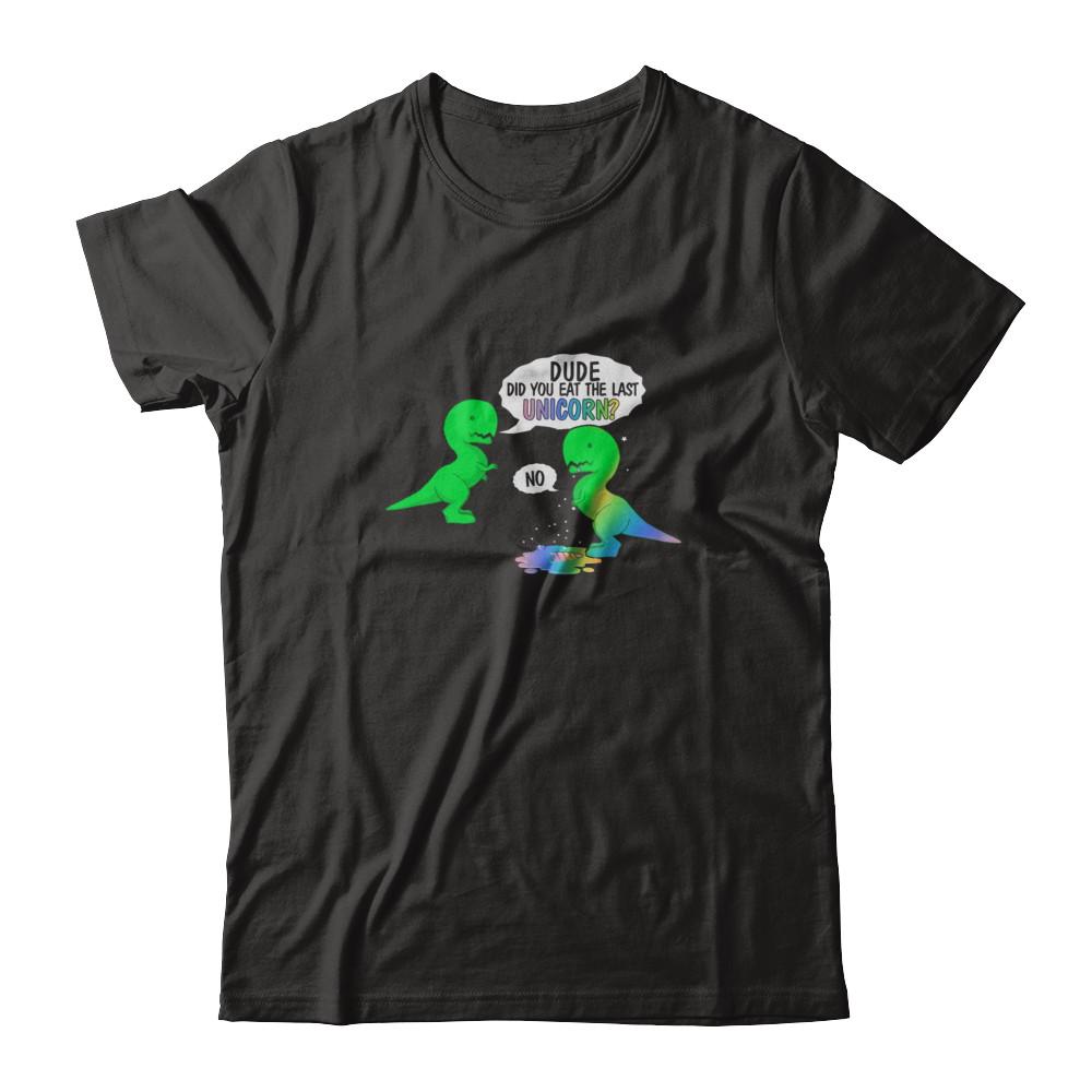 Dude Did You Eat The Last Unicorn Dinosaur T-Rex-T-Shirt & Tank Top-Premium T-Shirt-Black