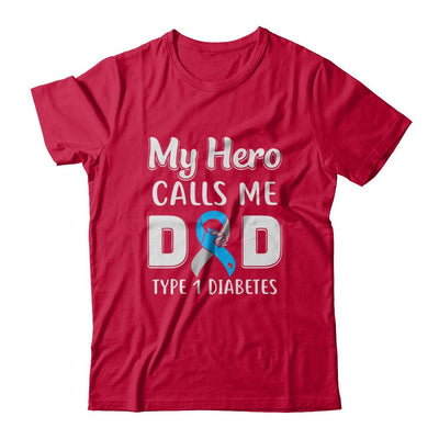 Son Daughter My Hero Calls Me Dad T1D Type1 Diabetes-T-Shirt & Hoodie-Classic T-Shirt-Red