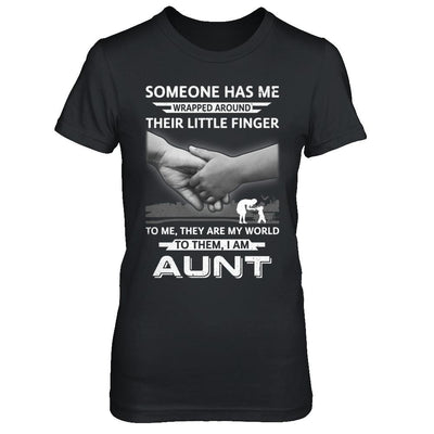 Someone Has Me Wrapped Around Their Little Finger Aunt-T-Shirt & Hoodie-Women's T-Shirt-Black