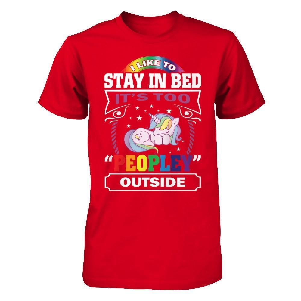I Like To Stay In Bed It's Too Peopley Outside-T-Shirt & Hoodie-Premium T-Shirt-Red