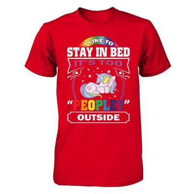 I Like To Stay In Bed It's Too Peopley Outside-T-Shirt & Hoodie-Premium T-Shirt-Red