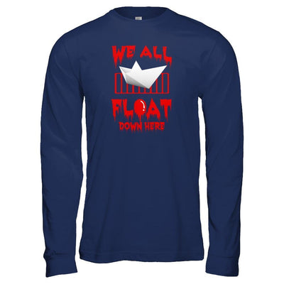We All Float Down Here Horror Halloween Blood-T-Shirt & Tank Top-Long Sleeve T-Shirt-Navy