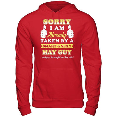 Sorry I Am Already Taken By Smart Sexy May Guy-T-Shirt & Hoodie-Pullover Hoodie-Red