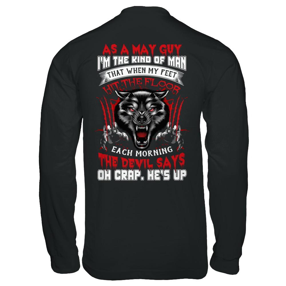 As A May Guy I Am The Kind Of Man-T-Shirt & Hoodie-Long Sleeve T-Shirt-Black
