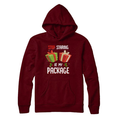 Stop Staring At My Package Funny Christmas-T-Shirt & Sweatshirt-Pullover Hoodie-Maroon