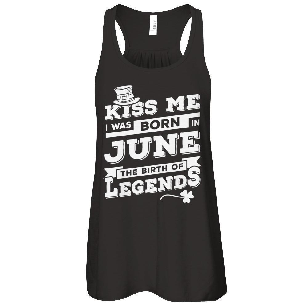 Kiss Me I Was Born In June The Birth Of Legends-T-Shirt & Hoodie-Women's Flowy Racerback Tank-Black