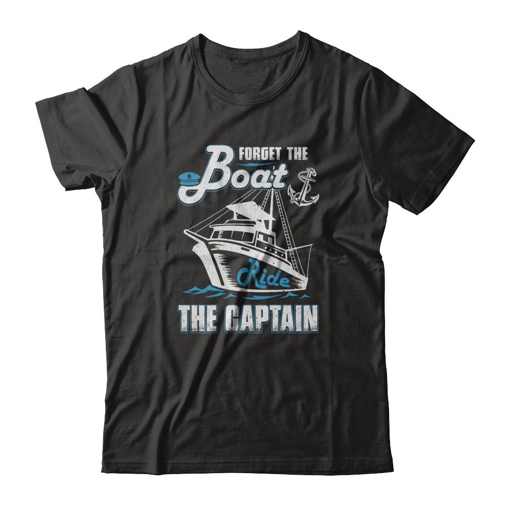Forget The Boat Ride The Captain-T-Shirt & Tank Top-Premium T-Shirt-Black