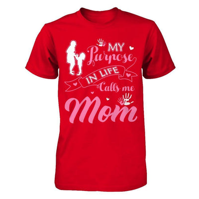 My Purpose In Life Calls Me Mom-T-Shirt & Hoodie-Premium T-Shirt-Red