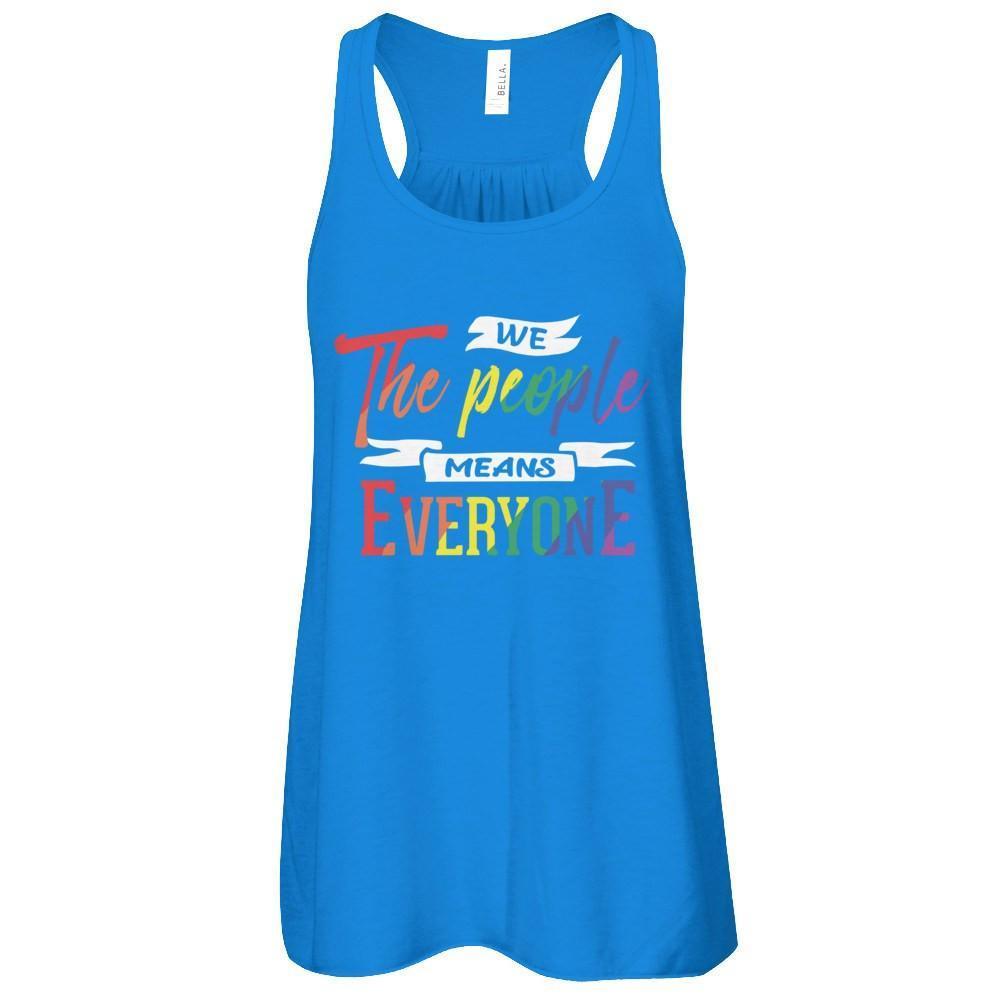 We The People Means Everyone-T-Shirt & Hoodie-Women's Flowy Racerback Tank-True Royal
