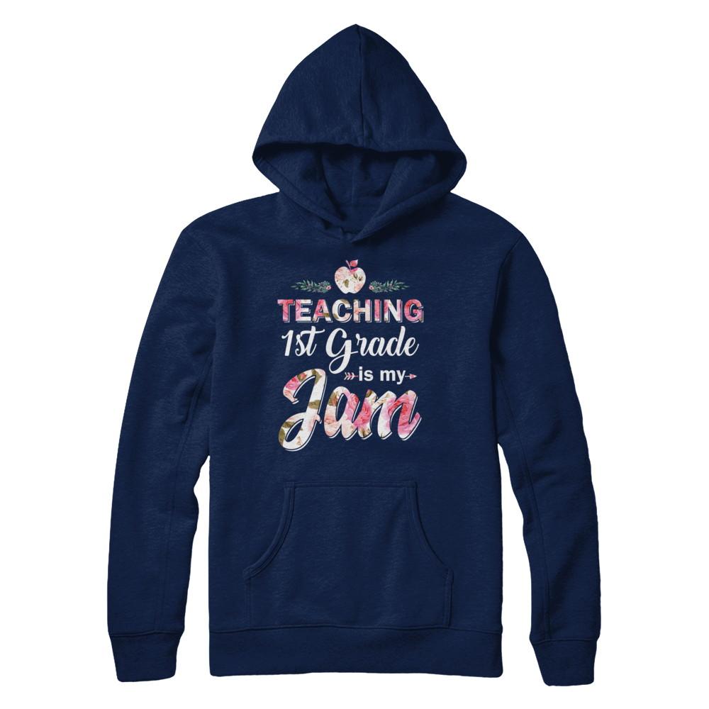 Teaching 1st Grade Is My Jam Back To School Teacher-T-Shirt & Hoodie-Pullover Hoodie-Navy