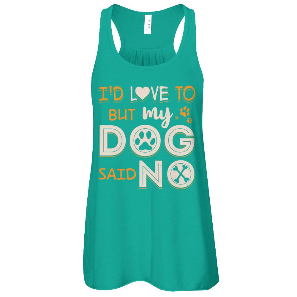 I'd Love To But My Dog Said No-T-Shirt & Tank Top-Women's Flowy Racerback Tank-Kelly