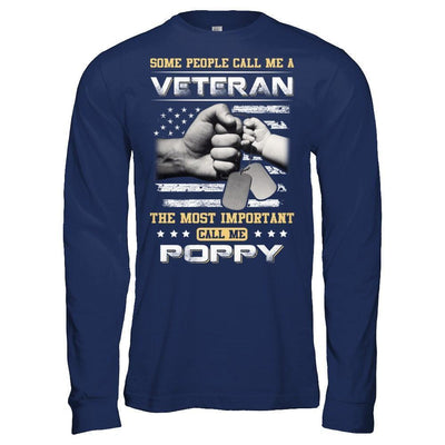 Some People Call Me Veteran The Most Important Call Me Poppy-T-Shirt & Hoodie-Long Sleeve T-Shirt-Navy
