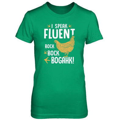 I Speak Fluent Bock Bock Bogahk Famer Funny Chicken-T-Shirt & Tank Top-Women's T-Shirt-Irish Green