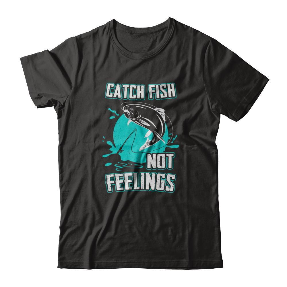 Catch Fish Not Feelings Fishing-T-Shirt & Tank Top-Premium T-Shirt-Black