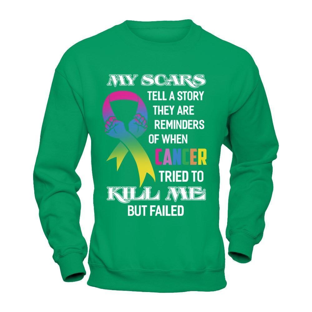 Cancer Survivors They Are Reminders Of When Cancer Tried To Kill Me-T-Shirt & Hoodie-Crewneck Sweatshirt-Irish Green