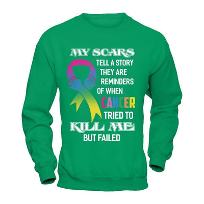 Cancer Survivors They Are Reminders Of When Cancer Tried To Kill Me-T-Shirt & Hoodie-Crewneck Sweatshirt-Irish Green