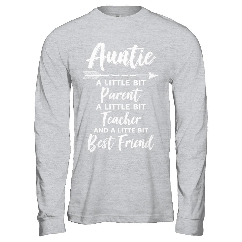 Being Auntie Is A Little Bit Parent Teacher Best Friends-T-Shirt & Hoodie-Long Sleeve T-Shirt-Sport Grey