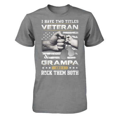I Have Two Titles Veteran And Grampa-T-Shirt & Hoodie-Classic T-Shirt-Sport Grey
