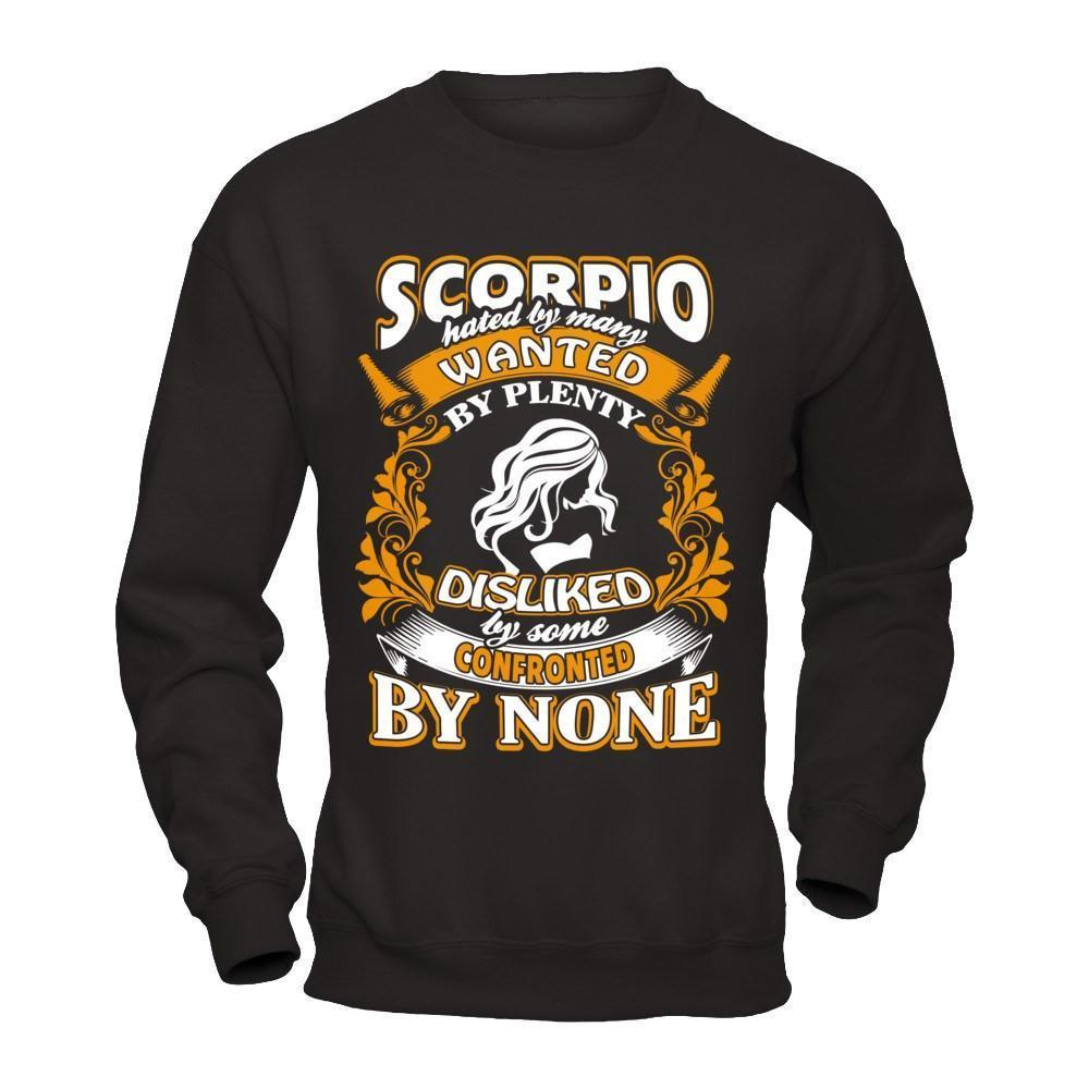 Scorpio Hated By Many Wanted By Plenty-T-Shirt & Hoodie-Crewneck Sweatshirt-Black