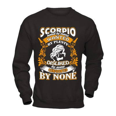 Scorpio Hated By Many Wanted By Plenty-T-Shirt & Hoodie-Crewneck Sweatshirt-Black