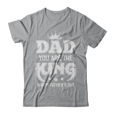 Dad You Are The Queen Happy Fathers Day Gift-T-Shirt & Hoodie-Classic T-Shirt-Sport Grey