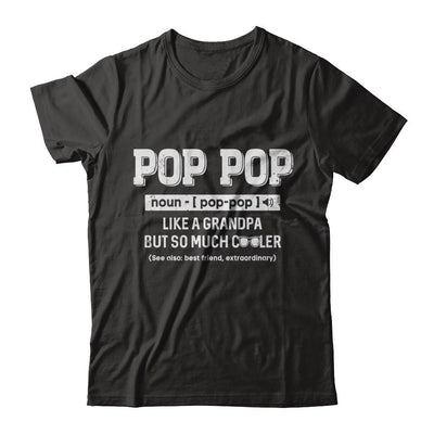 Pop Pop Like A Grandpa Only Cooler Fathers Day Gift-T-Shirt & Hoodie-Classic T-Shirt-Black
