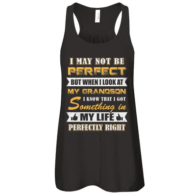 I May Not Be Perfect But When I Look At My Grandson-T-Shirt & Tank Top-Women's Flowy Racerback Tank-Black