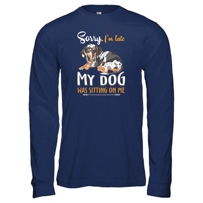 Sorry I'm Late My Dachshund Was Sitting On Me Funny Dog-T-Shirt & Tank Top-Long Sleeve T-Shirt-Navy