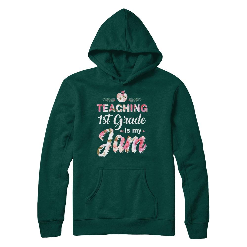 Teaching 1st Grade Is My Jam Back To School Teacher-T-Shirt & Hoodie-Pullover Hoodie-Deep Forest
