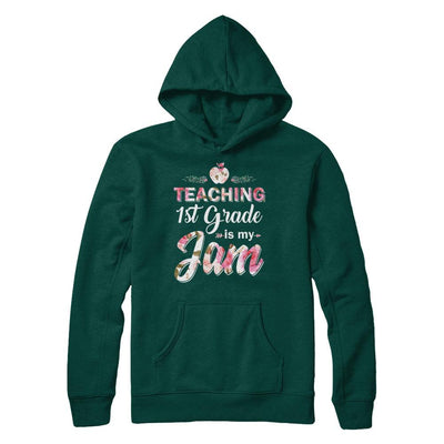 Teaching 1st Grade Is My Jam Back To School Teacher-T-Shirt & Hoodie-Pullover Hoodie-Deep Forest