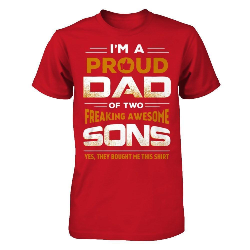 I'm Proud Dad Of Two Freaking Awesome Sons-T-Shirt & Hoodie-Classic T-Shirt-Red