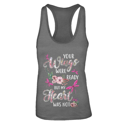 Your Wings Were Ready But My Heart Was Not Dragonfly-T-Shirt & Tank Top-Women's Ideal Racerback Tank-Dark Grey