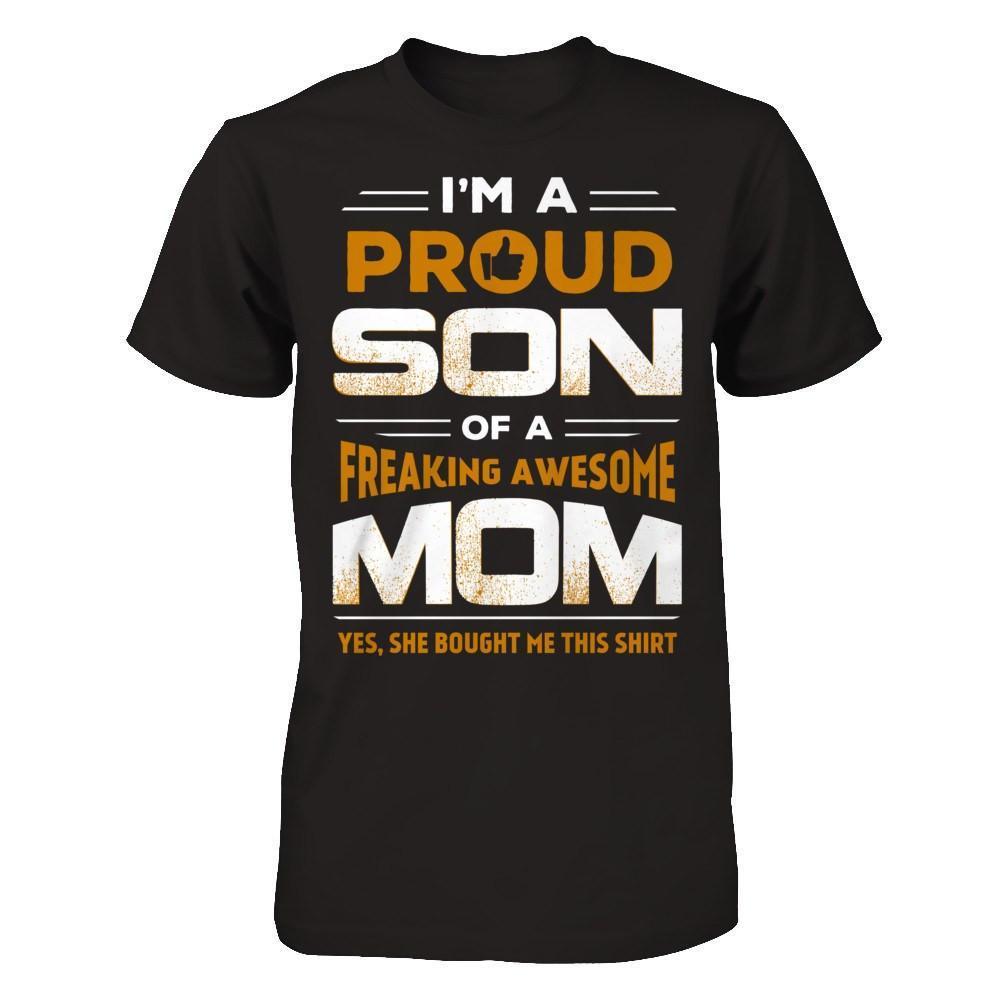 I'm A Proud Son Of A Freaking Awesome Mom-T-Shirt & Hoodie-Classic T-Shirt-Black