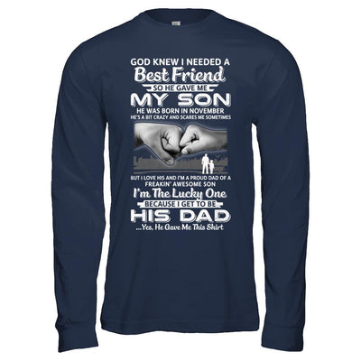 I Needed A Best Friend He Gave Me My Son November Dad-T-Shirt & Hoodie-Long Sleeve T-Shirt-Navy