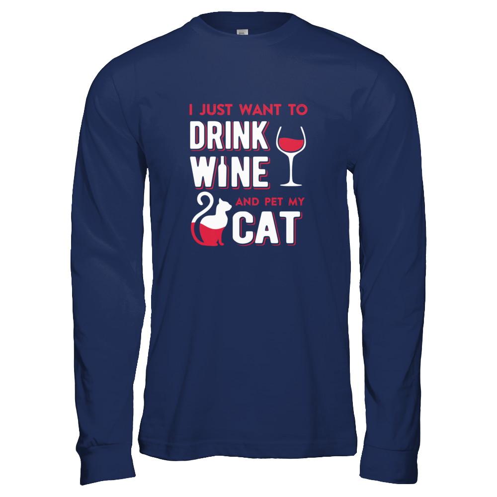 I Just Want To Drink Wine And Pet My Cat-T-Shirt & Tank Top-Long Sleeve T-Shirt-Navy