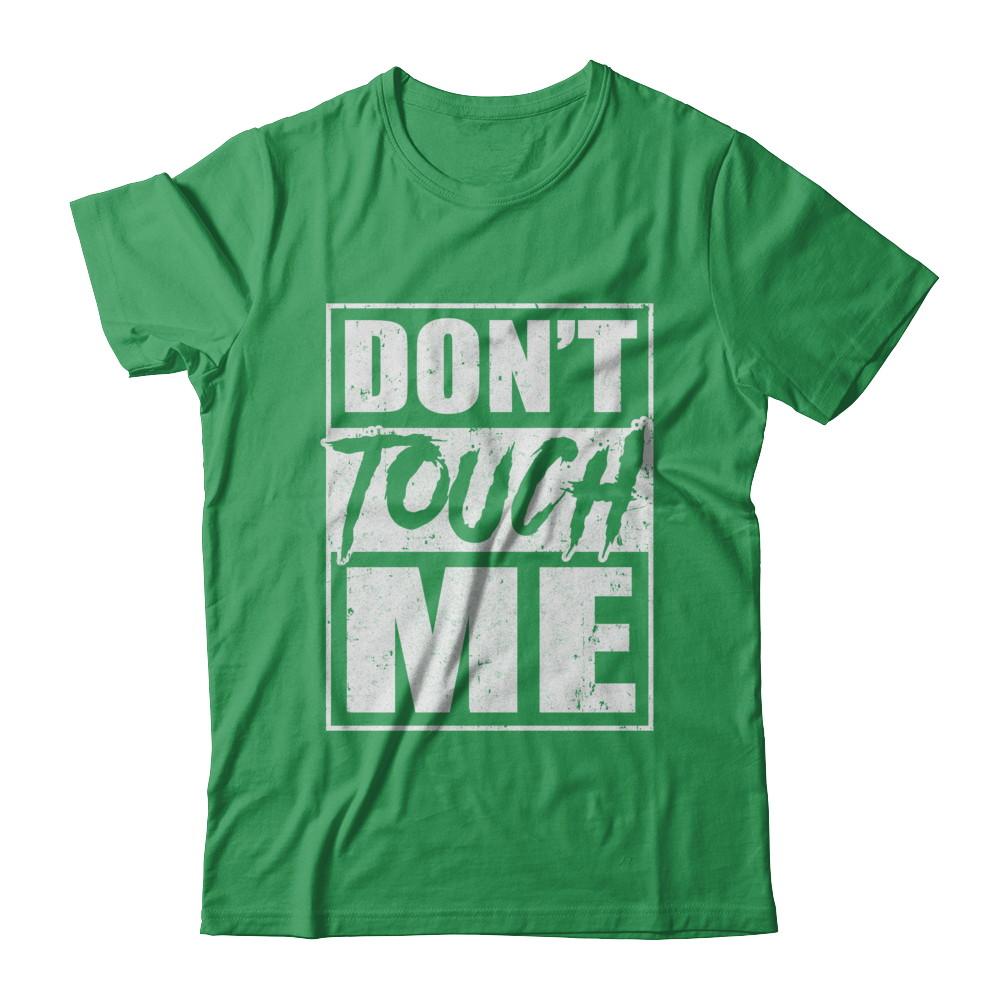 Do Not Touch Me-T-Shirt & Hoodie-Premium T-Shirt-Kelly Green