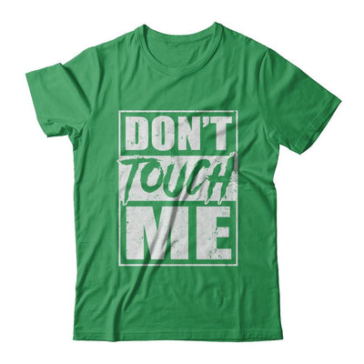 Do Not Touch Me-T-Shirt & Hoodie-Premium T-Shirt-Kelly Green