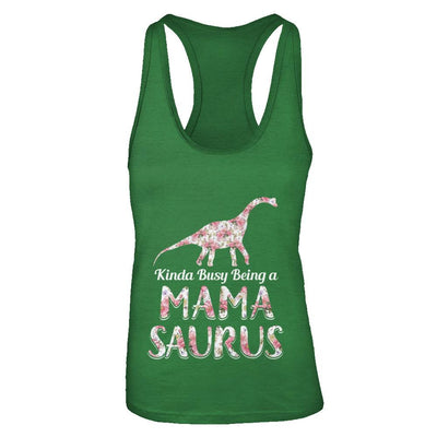 Mama Saurus Dinosaur Kinda Busy Being A Mamasaurus-T-Shirt & Tank Top-Women's Ideal Racerback Tank-Kelly Green