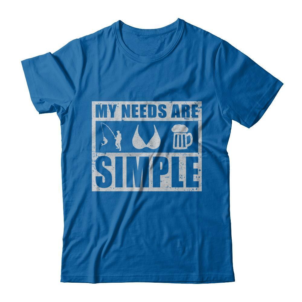 My Needs Are Simple Fishing Boobs Beer-T-Shirt & Hoodie-Classic T-Shirt-Royal