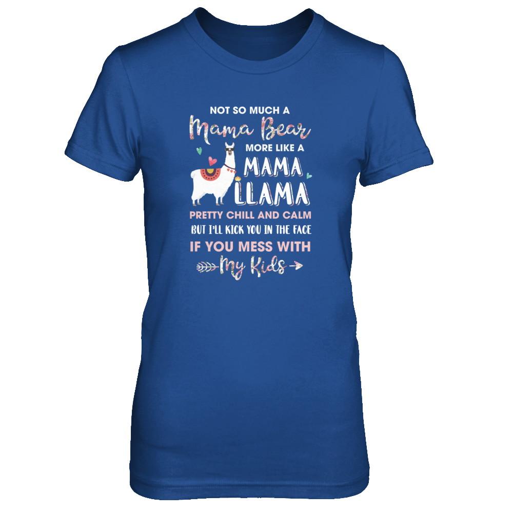 Not So Much A Mama Bear More Like A Mama Llama-T-Shirt & Tank Top-Women's T-Shirt-Royal