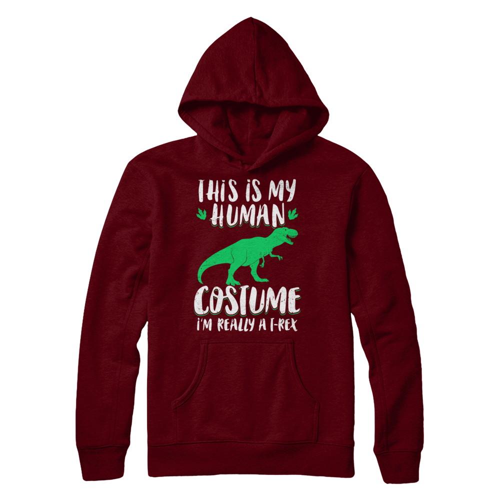 Funny I'm Really A T Rex Dinosaur Halloween Costume-T-Shirt & Sweatshirt-Pullover Hoodie-Maroon