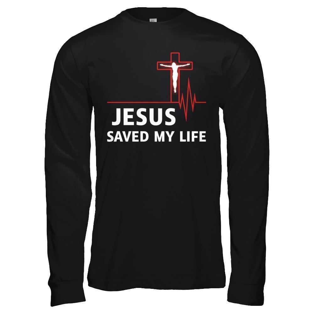 Jesus Saved My Life-T-Shirt & Hoodie-Long Sleeve T-Shirt-Black