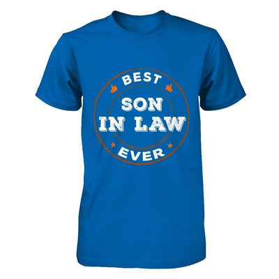Best Son In Law Ever-T-Shirt & Hoodie-Classic T-Shirt-Royal